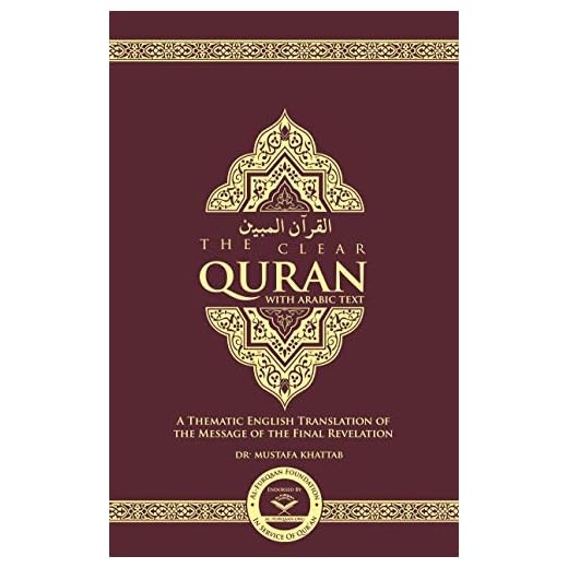 The Clear Quran - A Thematic English Translation: English with Arabic Text | Side By Side