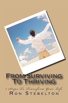 Paperback From Surviving To Thriving: 7 Steps To Transform Your Life Book