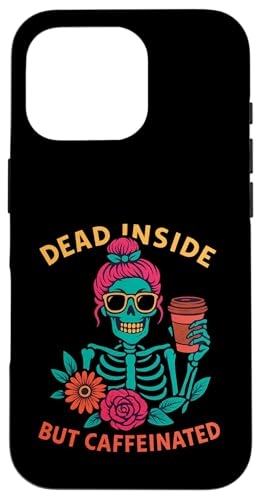 Dead Inside But Caffeinated Skeleton コーヒー エナジードリンク スマホケース iPhone 16 Pro 用