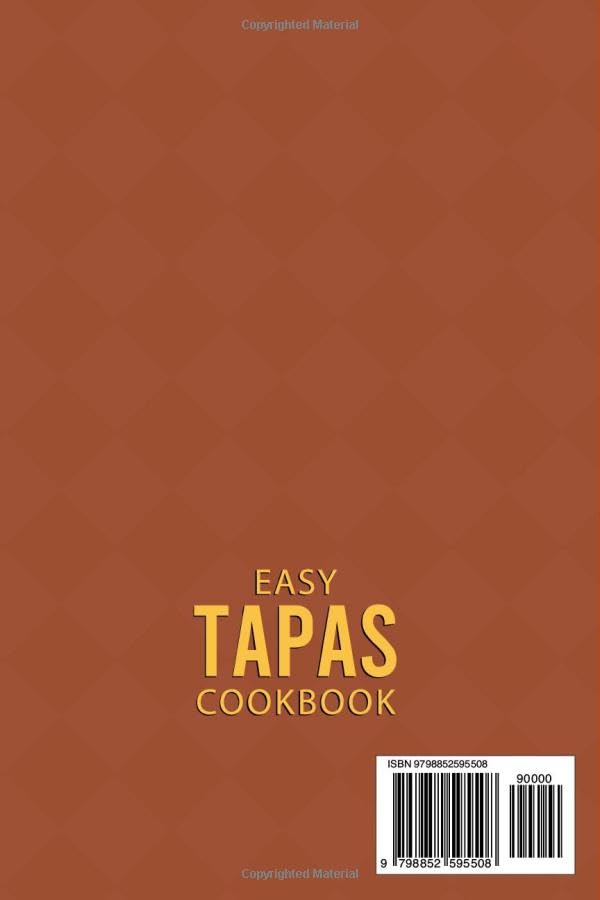 Miniatura 2 de Easy Tapas Cookbook From Patatas Bravas To Paella The 25 Unmissable Spanish Recipes For A True Culinary Fiesta (Premium Cookbook Collection)