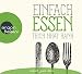 Produktbild Einfach essen: Lesung. Ungekürzte Ausgabe