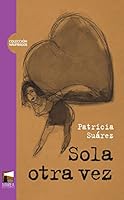 Sola Otra Vez 9871307128 Book Cover