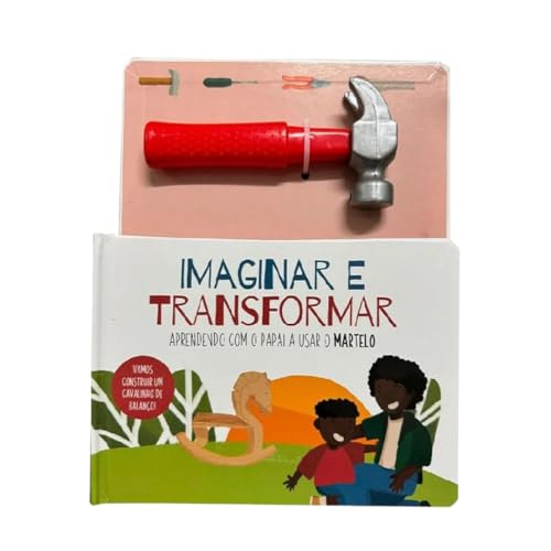 Imaginar e transformar – Martelo: