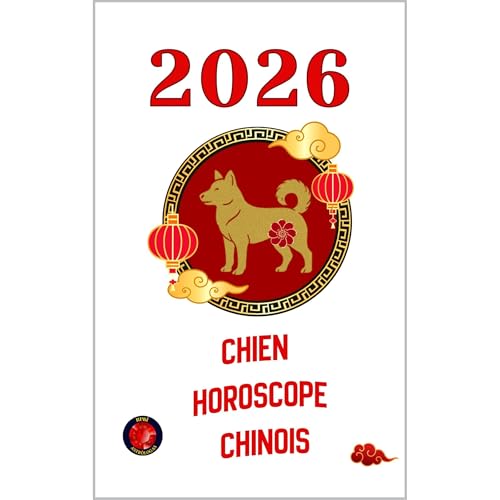 Chien Horoscope Chinois 2026 Audiolibro Por Alina Rubi, Alina A Rubi arte de portada
