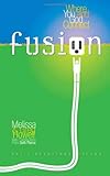 Fusion: Where You and God Connect
