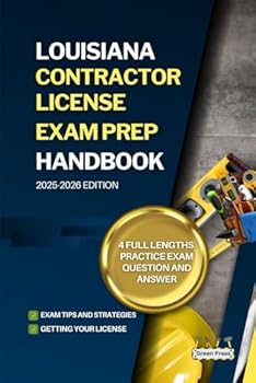 Paperback LOUISIANA CONTRACTOR LICENSE EXAM PREP HANDBOOK: A Complete Guide to Passing the Exam on Your First Try (USA GENERAL CONTRACTOR LICENSE EXAM PREP GUIDES) Book