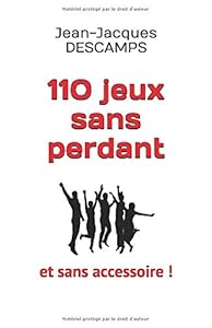 Livres Couvertures de 110 jeux sans perdant: et sans accessoire.