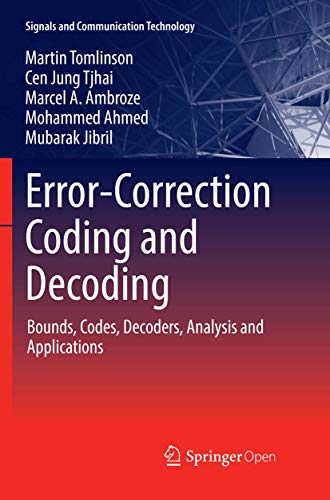 Error-Correction Coding and Decoding: Bounds, Codes, Decoders, Analysis and Applications (Signals and Communication Technology) view 2
