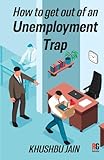 How to get out from an Unemployment Trap