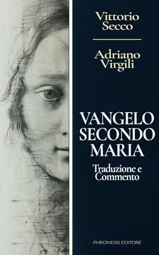 Vangelo secondo Maria: Traduzione e commento