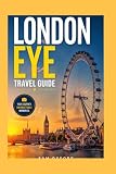 london eye tickets discount  London Eye Travel Guide: Ride The Pulse Of London’s Epic Vista (Global Adventure Guide)