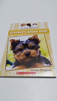 Unknown Binding The Puppy Collection #6: Cricket's Close Call Book