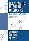 Relativistic Quantum Mechanics