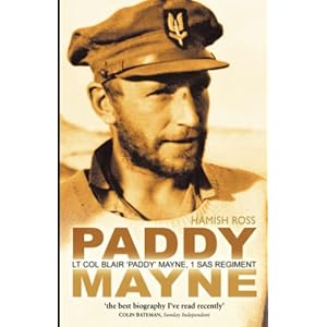 Paddy Mayne: Lt Col Blair ‘Paddy’ Mayne, 1 Sas Regiment