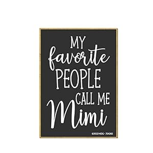 Honey dew gifts my favorite people call me mimi 25 inch by 35 inch fridge magnets decorative sayings magnets granny gifts grandparents day gift mimi gifts 754265  urban country home decor