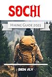  Sochi Hiking Guide 2025 (English Edition)