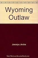 Wyoming Outlaw B0027IAE7C Book Cover