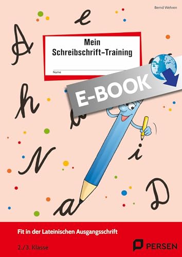 Das Schreibschrift-Training - LA: (2. und 3. Klasse)