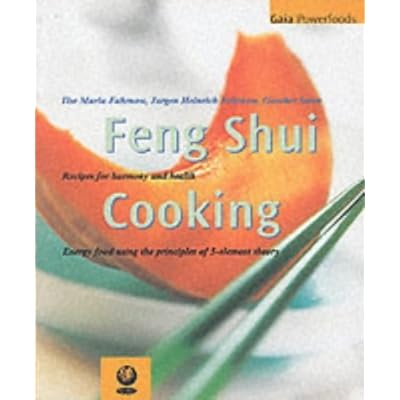 The Feng Shui Cooking: Recipes for Harmony and Health