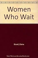 Women Who Wait 0445044152 Book Cover