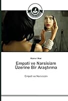 Empati Ve Narsisizm Uzerine Bir Ara T Rma 3639671864 Book Cover