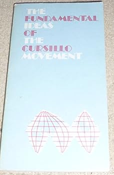 Paperback The Fundamental Ideas of the Cursillo Movement Book
