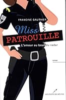 Miss Patrouille : l'amour au bout du radar 2895856265 Book Cover