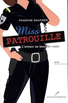 Paperback MISS PATROUILLE. L'AMOUR AU BOUT DU RADAR [French] Book