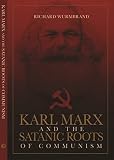 Karl Marx and the Satanic Roots of Communism