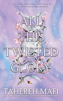 This Woven Kingdom, This Woven Kingdom & All This Twisted Glory By Mafi Tahereh 3 Books Collection Set - Image 3