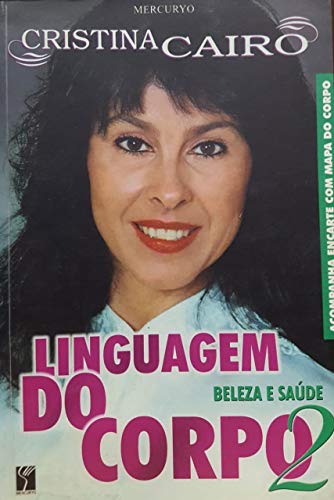 Linguagem Do Corpo. Beleza E Saude - Volume 2