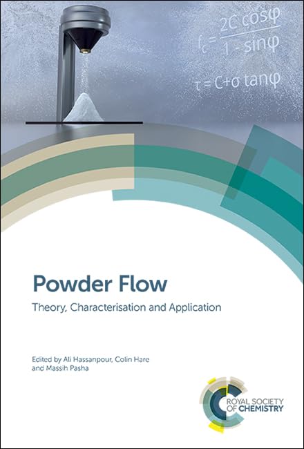 Powder Flow: Theory, Characterisation And Application