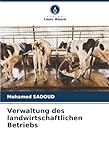 Verwaltung des landwirtschaftlichen Betriebs