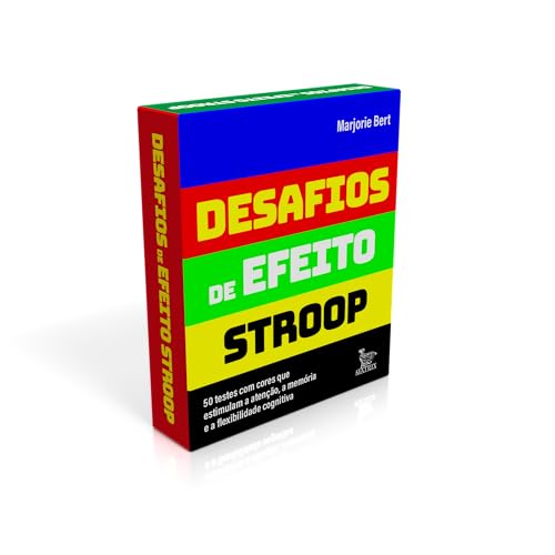 Desafios de efeito stroop: 50 testes com cores que estimulam a atenção, a memória e a flexibilidade