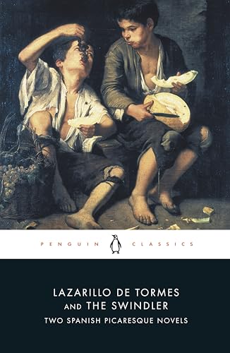 Lazarillo de Tormes and the Swindler: Two Spanish Picaresque Novels (Penguin Classics)