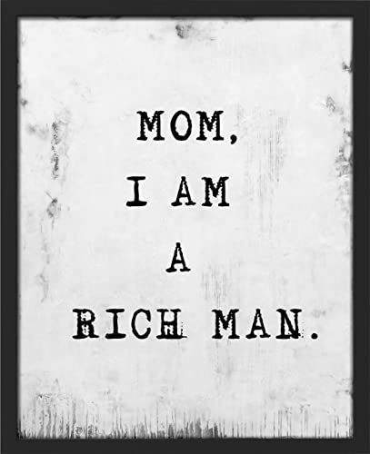 SIGNWIN Framed Mom I Am A Rich Man Wall Art,