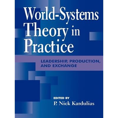 World-Systems Theory in Practice