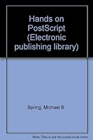 Hands-On Postscript/Book and Disk (Electronic Publishing Library) 0672301857 Book Cover