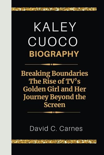 KALEY CUOCO BIOGRAPHY: Breaking Boundaries The Rise of TV’s Golden Girl and Her Journey Beyond the Screen