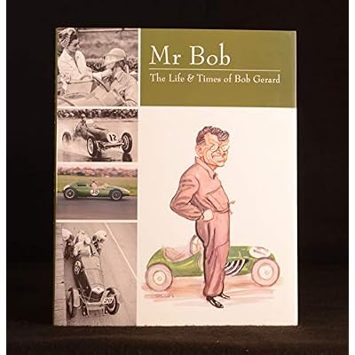 Mr. Bob - The Life and Times of Bob Gerard