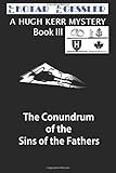 The Conundrum of the Sins of the Fathers (The Hugh Kerr Mystery Series)
