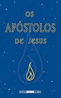 Apostolos De Jesus, Os 8572790713 Book Cover