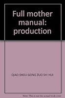 Full mother manual: production 7534236371 Book Cover