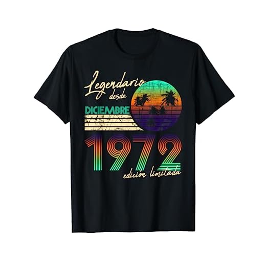 Cumpleaños Hombre Regalos Legendario Desde Diciembre 1972 Camiseta