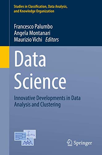 Data Science: Innovative Developments in Data Analysis and Clustering (Studies in Classification, Data Analysis, and Knowledge Organization) view 2