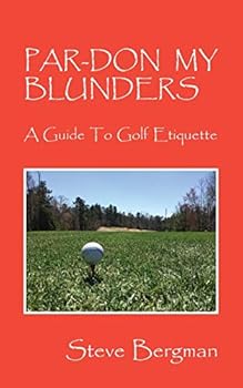 Paperback Par-Don My Blunders: A Guide To Golf Etiquette Book