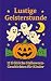 Lustige Geisterstunde: 12 fröhliche Halloween-Geschichten für Kinder