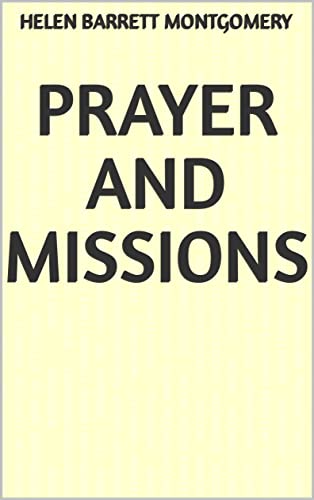 Prayer and missions (English Edition) - Montgomery, Helen Barrett