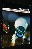 Prentice Hall: Custom Business Resources 0536654646 Book Cover