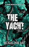 yacht in vendita  The Yacht (Deck of Hearts Book 3) (English Edition)